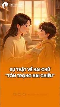 Sự thật về hai chữ "TÔN TRỌNG HAI CHIỀU"