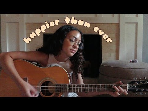 happier than ever - billie eilish (acoustic cover)