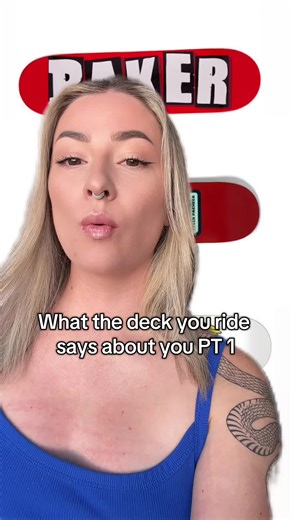 What do you ride? #baker #girl #antihero #skateboarding #skateboard | what the board you skate says about you