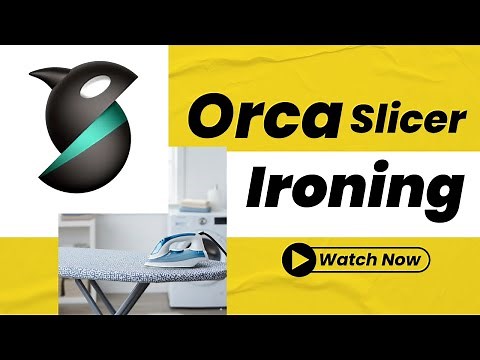 OrcaSlicer Ironing: A Complete Guide to Perfectly Smooth Top Layers