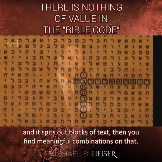 7K views · 263 reactions | There is Nothing of Value in the "Bible Code" Show me a person who talks about the Bible Code and I will show you a person who doesn’t understand anything about the transmission of the Old Testament. It might sound harsh, but it is the truth. Check this out! | Michael S. Heiser | Facebook