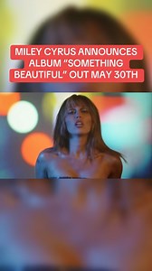 Miley Cyrus debuted the official trailer for her highly anticipated ninth studio album, Something Beautiful, set for release on May 30, 2025. The album, featuring 13 original tracks, is executive produced by Miley and Shawn Everett. Are you excited? [via mileycyrus/IG] | MUCH