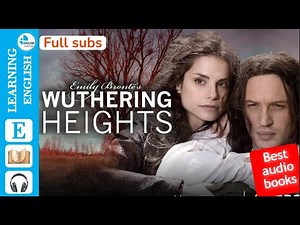 Audiobooks learn English with novel: Wuthering Heights | listening practice level 3