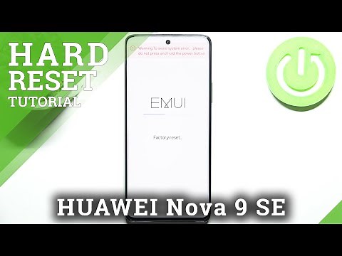 How to Hard Reset HUAWEI Nova 9 SE - Bypass Screen Lock / Remove Data by Recovery Mode