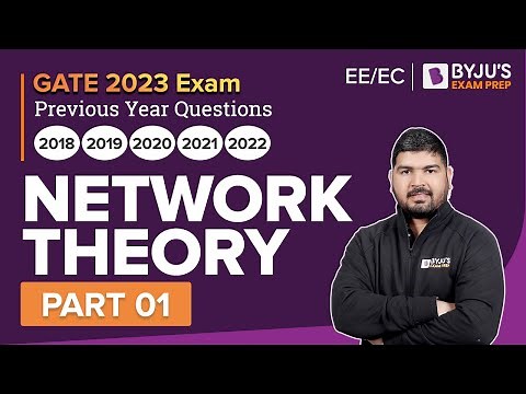 Network Theory Previous Year Question (Part-1) | GATE EE/EC/IN 2023 Preparation | BYJU'S GATE