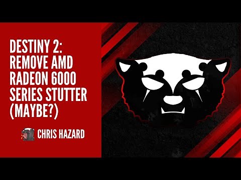 Remove stutter on AMD Radeon 6000 series GPUs in Destiny 2