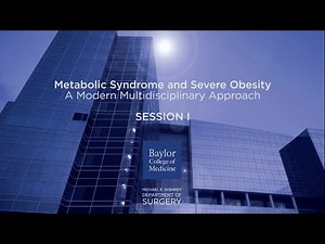 Metabolic Syndrome and Severe Obesity Conference - Session One