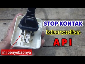 Penyebab stop kontak keluar percikan api ketika colokin steker