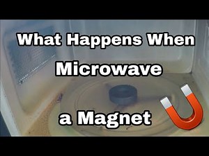 What Happens When You Microwave a Magnet