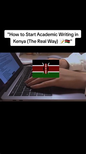 How to Start Academic Writing in Kenya Successfully