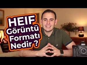 HEIF Görüntü Format Nedir ? Mert Gündoğdu
