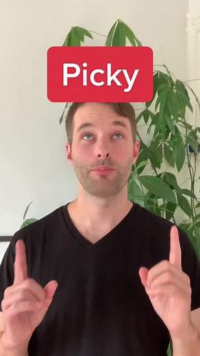 Understanding the Meaning of 'Picky' in Different Contexts