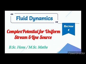3) Complex Potential for Uniform Stream & What is Line Source? || Fluid Dynamics || Mathopedia