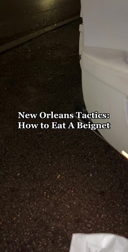 New Orleans Tactics: How to Eat A Beignet