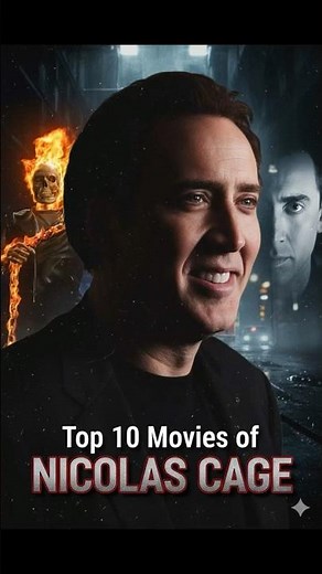 Top 10 Nicolas Cage Movies of All Time 🎬 Must Watch! #NicolasCage #Top10Movies #shorts