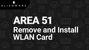 How to replace the wireless card on Alienware Area51m r2