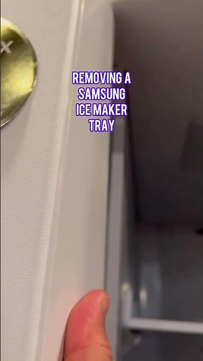Removing a Samsung ice maker tray
