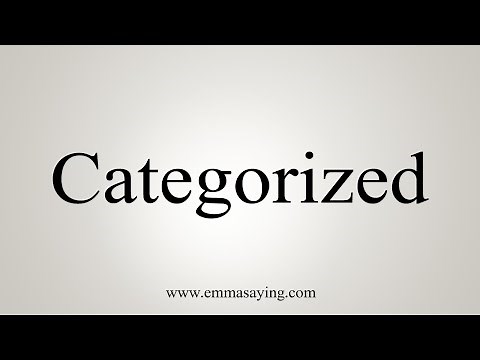 How To Say Categorized