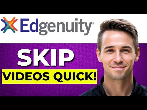 How to Skip Edgenuity Videos Quick & Easy Method!