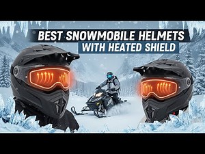 TOP 5 Best Snowmobile Helmets With Heated Shield 2025
