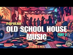 Best of Old School House Music | Late 90s - 2000s Club Classics | Live DJ Mix - Part 2