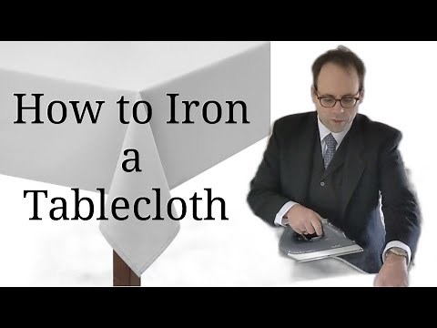 How to iron a tablecloth - Butler School
