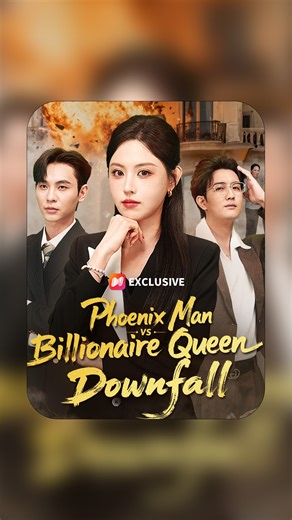 30K views · 163 reactions | Phoenix Man vs. Billionaire Queen: Downfall https://netshort.com/base/n/VI0hj67 #NetShort #shortdrama | Netshort Drama | Facebook