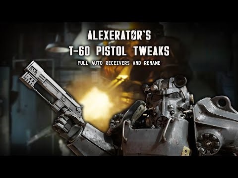 Alexerator's T-60 Pistol Tweaks - Showcase