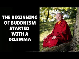 Ringu Tulku Rinpoche ~ The beginning of Buddhism started with a dilemma