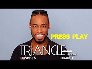 TRIANGLE Season 4 Episode 6 "Paradox"