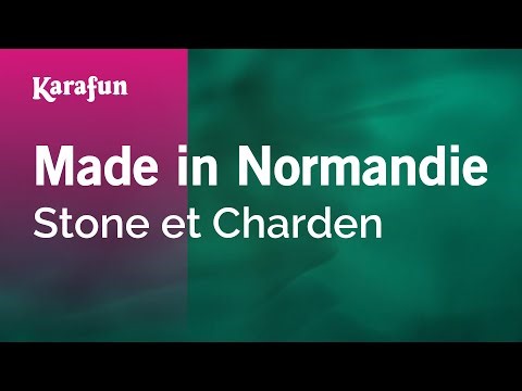 Made in Normandie - Stone et Charden | Karaoke Version | KaraFun