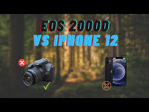 👀📷 Canon Rebel T7 (EOS 2000D) Video Test vs iPhone 12