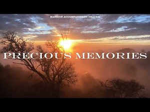 "Precious Memories" Southern Gospel hymns of the church