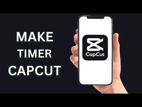 How To Make Timer In CapCut