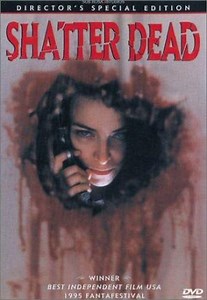 Shatter Dead  (1994)
