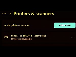 Fix Can't Connect Epson ET-2850 Printer Error Driver Is Unavailable On Windows 11