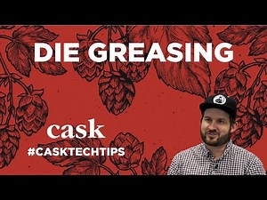 Die Greasing - Canning System Operation How-To Guide