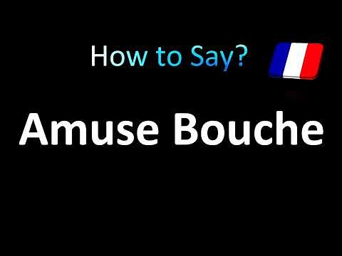 How to Pronounce Amuse Bouche (French)