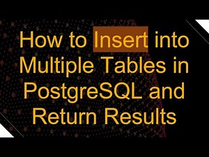 How to Insert into Multiple Tables in PostgreSQL and Return Results