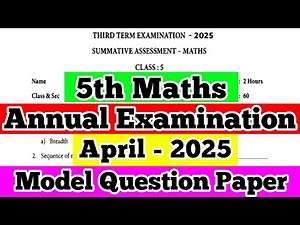 5th Standard Maths Annual Exam Question Paper Model April-2025 original Question @Katralkalanjiyam