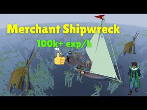Merchant Shipwreck 100k+ XP/hr - OSRS Sailing