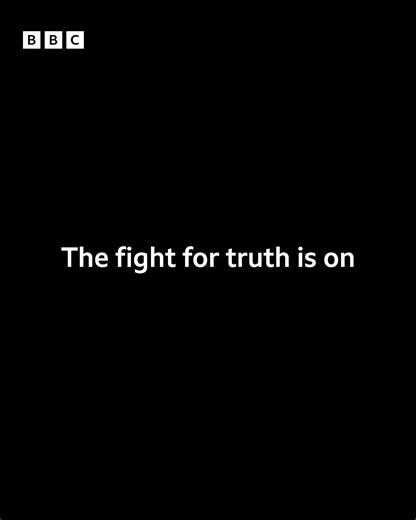 We pursue the truth, so disinformation has nowhere to hide. | BBC