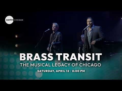 Brass Transit Performing Live at Centre In The Square | April 12, 2025