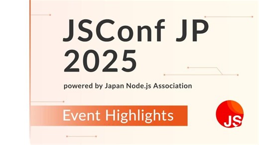 【JSConf JP 2025】Event Highlights | Trung Vo