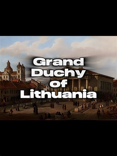 Exploring the Grand Duchy of Lithuania's Rich Heritage