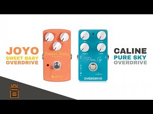 Joyo Sweet Baby Overdrive vs Caline Pure Sky Overdrive | Best Budget Transparent Overdrive