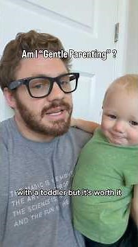 Gentle Parenting?