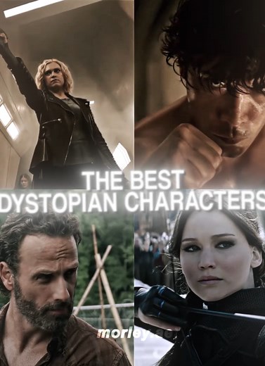 the best dystopian characters [scp: me, jcqscenes, 411] #katnisseverdeen #rickgrimes #bellamyblake #clarkegriffin #aftereffectsedits