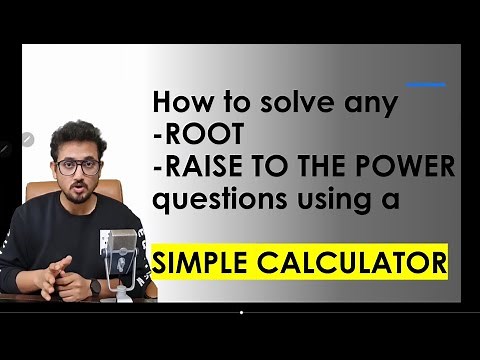 Solve any ROOT/RAISE TO THE POWER Question using a simple calculator in just 1 MINUTE