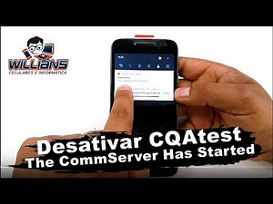 Como Remover CQAtest Motorola, Desativar The CommServer has Started